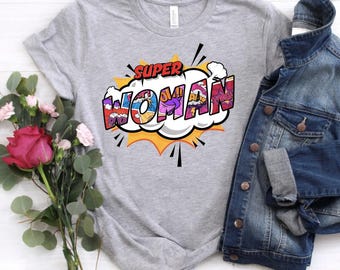 Super Woman Shirt, Super Woman Gift