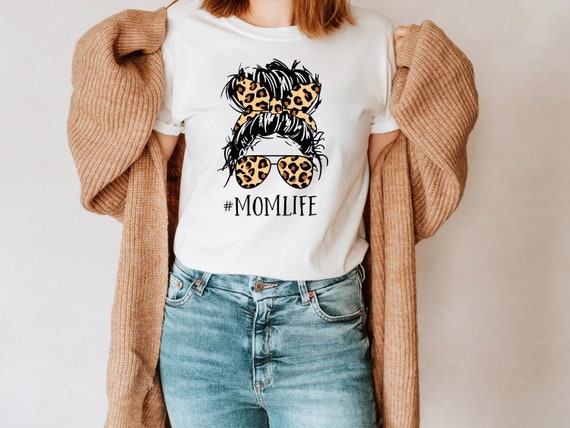 Custom Messy Bun Women Shirt, Personalized Messy Bun Shirt, Momlife Messy Bun T-shirt, Mama Gift, Mom Gift, Trendy Shirt Women, Women Gift