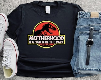 Motherhood Jurassic Park Shirt, Funny Mom Gift Shirt, Custom Mom Tee
