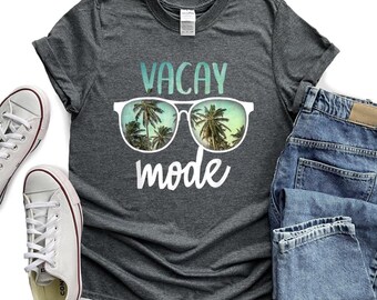 Vacay Mode Shirt, Vacation Beach T-shirt, Vacation Trip Shirts