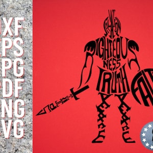 May include: A black silhouette of a warrior holding a sword and shield, formed from words like "Faith", "Truth", and "Righteousness" against a red background. The image also includes the file type options: DXF, EPS, JPG, PDF, PNG, and SVG.