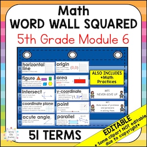 May include: A colourful educational poster titled "Math Word Wall Squared" for 5th grade, module 6. The poster includes math terms like "horizontal line," "area," and "coordinate plane," with illustrations and definitions. It also includes "Math Practices" and is labelled "Editable."