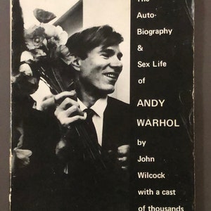 The Autobiography and Sex Life of Andy Warhol