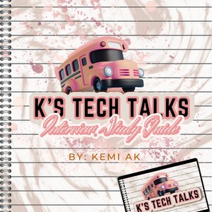 Op de afbeelding: Een illustratie van een roze en oranje schoolbus met de tekst "K'S TECH TALKS Interview Study Guide BY: KEMI AK" op een witte en roze achtergrond met zwarte lijnen. Een laptop met een vergelijkbare illustratie en tekst is te zien in de rechterbenedenhoek.
