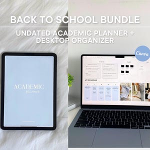 May include: A digital back-to-school bundle featuring an undated academic planner on a tablet and a desktop organizer on a laptop. The tablet displays "ACADEMIC planner" in a minimalist font. The laptop screen shows a schedule and the Canva logo.