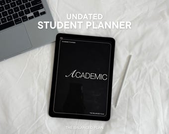 Undated Student Digital Planner by The Balanced Plan | Academic iPad Organizer (PDF) , College/Univeristy Planner, Assignment tracker