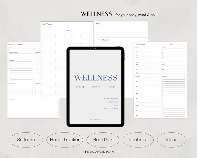 May include: A printable wellness planner with sections for self-care, habit tracking, meal planning, routines, and ideas. The planner features the text "WELLNESS for your body, mind & soul" and "THE BALANCED PLAN".