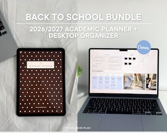 Back to School Student BUNDLE by The Balanced Plan | 2026-2027 iPad Academic Planner + Desktop Wallpaper Organizer (GoodNotes/Canva)