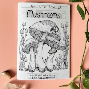 For the Love of Mushrooms – Illustrated Zine | Fungi-Inspired Art & Writing | Cottagecore Nature Mini Book | Mycology Zine