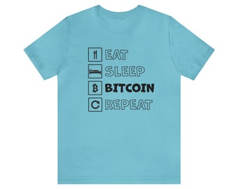 Eet slaap Bitcoin Repeat Tshirt, Funny Crypto Unisex T-shirt, Bitcoin T-shirt, Unisex Jersey Short Sleeve Tee - Cadeau voor hem/haar - Grafisch