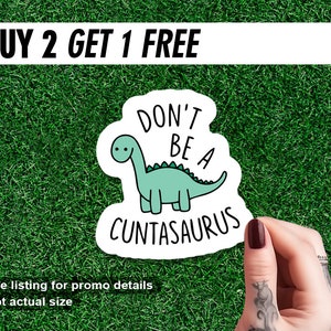 Don't A Cuntasaurus Sticker Funny Sticker Meme Sticker Vinyl - Temu Germany