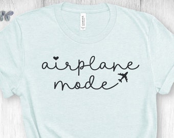 Airplane Mode Shirt: Travel Inspired Unisex Tee