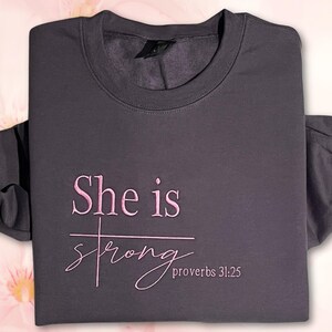 Embroidered She Is Strong, Faith, Christian Gifts, Faith-Based Sweatshirt
