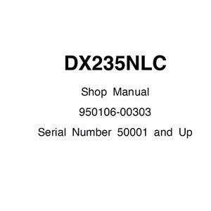 Puede incluir: Fondo blanco con texto negro. El texto dice "DX235NLC", "Shop Manual", "950106-00303" y "Serial Number 50001 and Up".