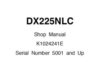 Doosan DX225NLC S/N 5001 and Up Service Shop Manual K1024241E PDF