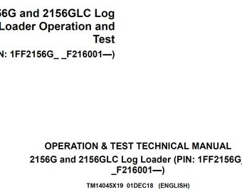 John Deere 2156G 2156GLC Log Lader Betrieb und Test Technisches Handbuch TM14045X19 PDF