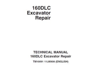 John Deere 160DLC Excavator Repair Technical Manual TM10091 PDF