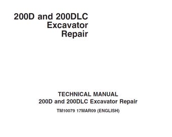 John Deere 200D and 200DLC Excavator Repair Technical Manual TM10079 PDF