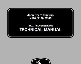 John Deere X110 X120 X140 Tractors Technical Manual TM2373 PDF