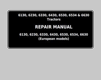 John Deere 6130 6230 6330 6430 6530 6534 & 6630 Tractors (European models) Service Repair Manual TM400519 PDF