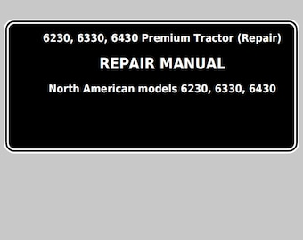 John Deere 6230 6330 6430 Premium Tractors (North American) Repair Technical Manual TM8079 PDF