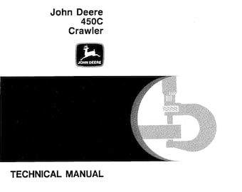 John Deere 450C Crawler Repair Technical Manual TM1102 PDF