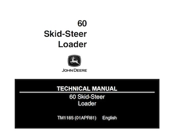 John Deere 60 Skid Steer Loader Repair Technical Manual TM1185 PDF