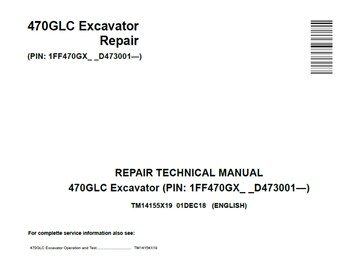 John Deere 470GLC Excavator Repair Technical Manual TM14155X19 PDF