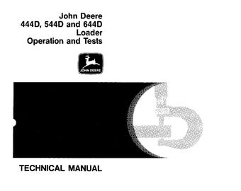 John Deere 444D 544D 644D Loaders Operation and Test Technical Manual TM1341 PDF