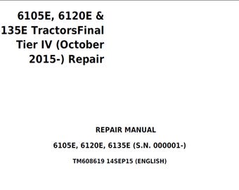 John Deere 6105E 6120E 6135E Tractors Final Tier IV Repair Technical Manual TM608619 PDF