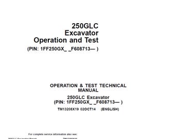 John Deere 250GLC Excavator Operation and Test Technical Manual TM13208X19 PDF