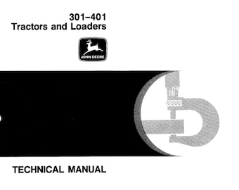 Teknisk manual för reparation av John Deere 301 och 401 traktorer och lastare SM1034 PDF