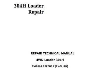 John Deere 304H 4WD Loader Repair Technical Manual TM1864 PDF