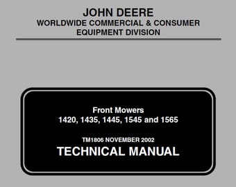 John Deere 1420 1435 1445 1545 1565 Front Mower Repair Technical Manual TM1806 PDF