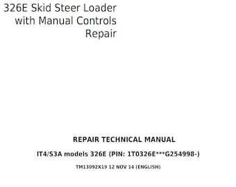 John Deere 326E Skid Steer Loader with Manual Controls Repair Technical Manual TM13092X19 PDF