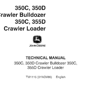 May include: A white technical manual with black text. The manual includes the text "350C, 350D Crawler Bulldozer" and "350C, 355D Crawler Loader." The John Deere logo is in the centre.