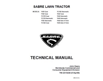 John Deere 1438 15.538 1542 15.542 1642 1646 Gear Automatic Auto V-Twin Sabre Lawn Tractor Technical Manual TM-GX10238 PDF