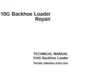 John Deere 310G Backhoe Loader Repair Technical Manual TM1886 PDF