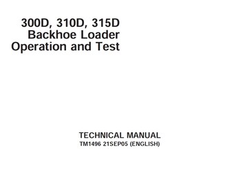 John Deere 300D, 310D, 315D Backhoe Loader Repair Operation and Test Technical Manual TM1496 PDF