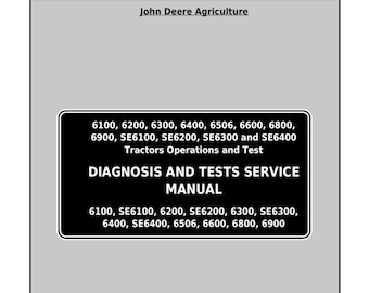 Manual de servicio y pruebas de los tractores John Deere 6100, 6200, 6300, 6400, 6506, 6600, 6800 y 6900 SE6100, SE6200, SE6300 y SE6400 TM4487 PDF