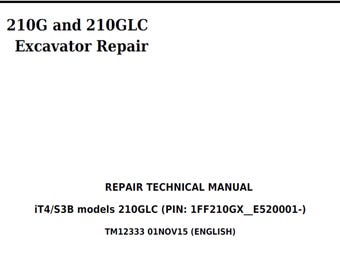 John Deere 210G and 210GLC Excavator Repair Technical Manual TM12333 PDF