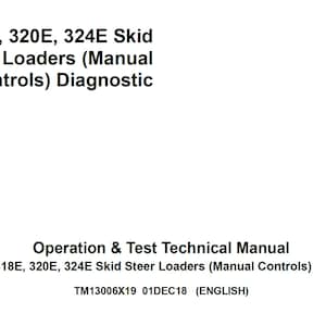 Könnte beinhalten: Ein weißes technisches Handbuch mit schwarzem Text. Der Titel lautet "318E, 320E, 324E Skid Steer Loaders (Manual Controls) Diagnostic." Darunter steht "Operation & Test Technical Manual." Das Dokument enthält einen Barcode.