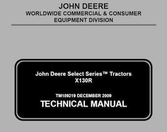 John Deere X130R Tractors Repair Technical Manual TM109219 PDF