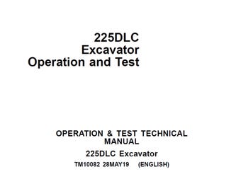 John Deere 225DLC Excavator Operation and Test Technical Manual TM10082 PDF