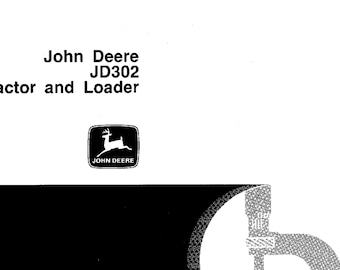 John Deere JD302 Tractors and Loaders Technical Manual TM1089 PDF