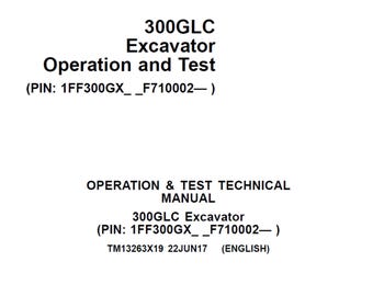 John Deere 300GLC Excavator Operation Test Manual TM13263X19 PDF