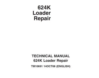 John Deere 624K Loader Repair Technical Manual TM10691 PDF