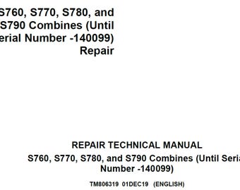 John Deere S760 S770 S780 and S790 Combines Repair Technical Manual TM806319 PdF