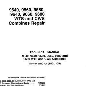 Puede incluir: Un manual técnico blanco con texto negro. El título dice "9540, 9560, 9580, 9640, 9660, 9680 WTS and CWS Combines Repair." El texto adicional incluye "TECHNICAL MANUAL" y "TM4697 01NOV01 (ENGLISCH)."