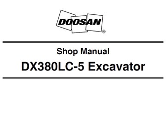 Manual de taller y servicio de la excavadora Doosan DX380LC-5 (número de serie 10000 y posteriores) 950106-01236E (PDF)